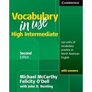 Vocabulary in Use, High Intermediate: 100 Units of Vocabulary Practice in North American English with Answers, Paperback - Michael McCarthy imagine