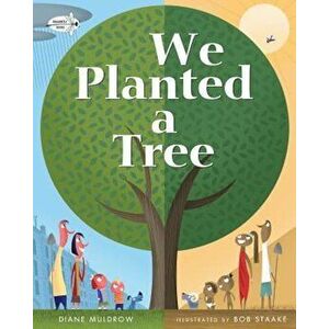 We Planted a Tree, Paperback imagine