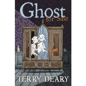 Ghost for Sale, Paperback - Terry Deary imagine