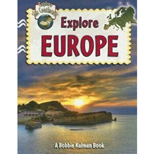 Explore Europe, Paperback - Molly Aloian imagine
