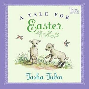 A Tale for Easter, Paperback - Tasha Tudor imagine