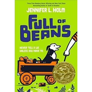 Full of Beans, Paperback - Jennifer L. Holm imagine
