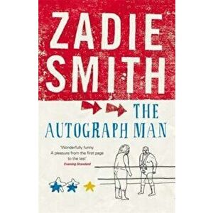 Autograph Man, Paperback - Zadie Smith imagine