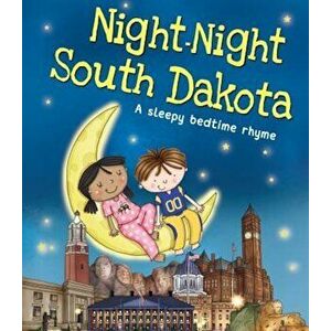 Night-Night South Dakota, Hardcover - Katherine Sully imagine