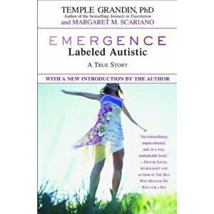 Emergence: Labeled Autistic, Paperback - Temple Grandin imagine