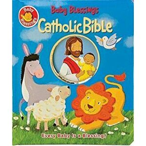 Baby Blessings Catholic Bible, Paperback - Alice Joyce Davison imagine