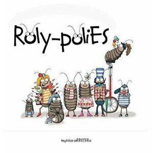 Roly-Polies, Hardcover - Monica Carretero imagine