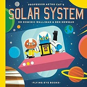 Professor Astro Cat's Solar System, Hardcover - Dominic Walliman imagine