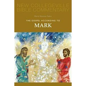 The Gospel of Mark, Paperback - Marie Noonan Sabin imagine
