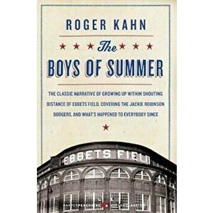 The Boys of Summer, Paperback - Roger Kahn imagine