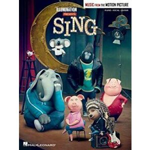 Sing: Music from the Motion Picture Soundtrack, Paperback - Hal Leonard Corp imagine