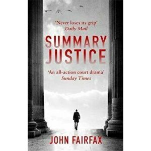 Summary Justice, Paperback - John Fairfax imagine