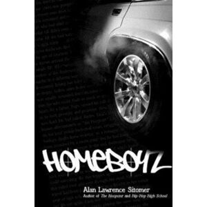 Homeboyz, Paperback - Alan Lawrence Sitomer imagine