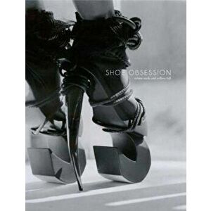 Shoe Obsession, Hardcover - Valerie Steele imagine