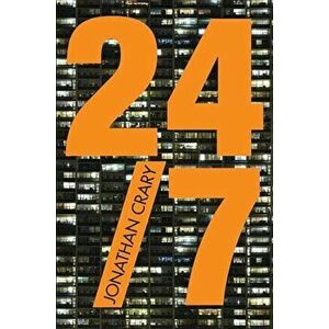 24/7: Late Capitalism and the Ends of Sleep, Paperback - Jonathan Crary imagine