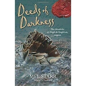 Deeds of Darkness, Paperback - Mel Starr imagine