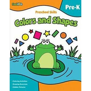Preschool Skills Colors and Shapes, Paperback imagine