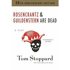 Rosencrantz and Guildenstern Are Dead, Paperback - Tom Stoppard imagine