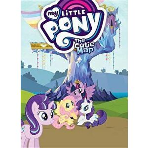 My Little Pony: The Cutie Map, Paperback - Scott Sonneborn imagine