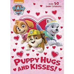 Puppy Hugs and Kisses! (Paw Patrol), Paperback - GoldenBooks imagine