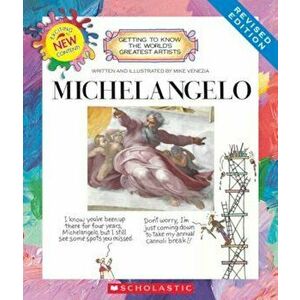 Michelangelo (Revised Edition), Paperback - Mike Venezia imagine