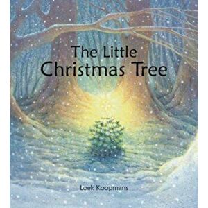 The Little Christmas Tree, Hardcover - Loek Koopmans imagine