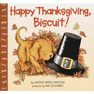 Happy Thanksgiving, Biscuit!, Paperback - Alyssa Satin Capucilli imagine