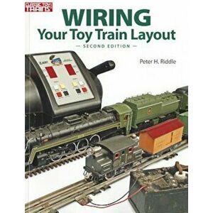 Wiring Your Toy Train Layout, Paperback - Peter H. Riddle imagine