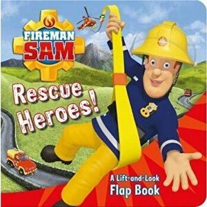 Fireman Sam: Rescue Heroes! A Lift-and-Look Flap Book, Hardcover - *** imagine
