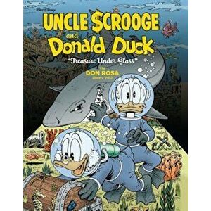 Walt Disney Uncle Scrooge and Donald Duck: ''Treasure Under Glass'': The Don Rosa Library Vol. 3, Hardcover - Don Rosa imagine