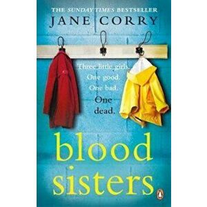 Blood Sisters, Paperback - Jane Corry imagine