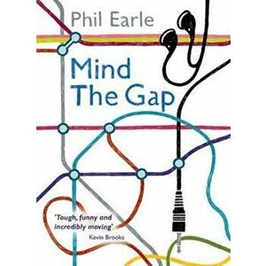 Mind the Gap, Paperback - Phil Earle imagine