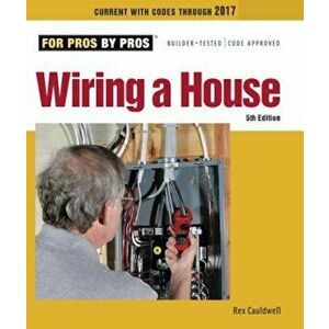 Wiring a House, Paperback - Rex Cauldwell imagine