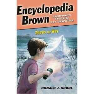Encyclopedia Brown Shows the Way, Paperback - Donald J. Sobol imagine