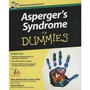 Asperger's Syndrome for Dummies UK Edition, Paperback - Georgina Gomez de la Cuesta imagine