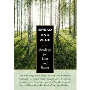 Bread & Wine: Readings for Lent and Easter, Hardcover - C. S. Lewis imagine