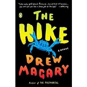 The Hike, Paperback - Drew Magary imagine