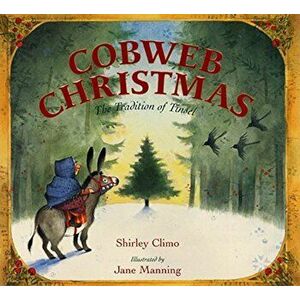 Cobweb Christmas: The Tradition of Tinsel, Hardcover - Shirley Climo imagine