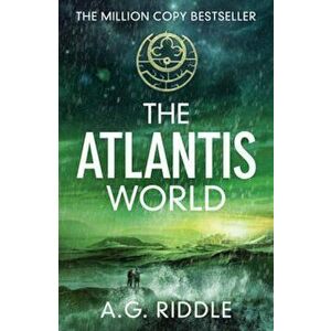 Atlantis World, Paperback - A G Riddle imagine