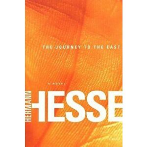The Journey to the East, Paperback - Hermann Hesse imagine