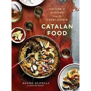 Catalan Food, Hardcover - Daniel Olivella imagine
