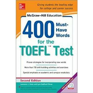 McGraw-Hill Education 400 Must-Have Words for the TOEFL, 2nd Edition, Paperback - Lynn Stafford-Yilmaz imagine
