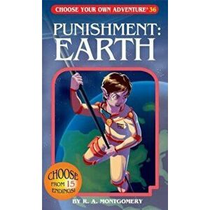 Punishment: Earth, Paperback - R. A. Montgomery imagine