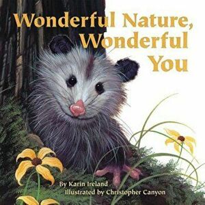 Wonderful Nature, Wonderful You, Paperback imagine