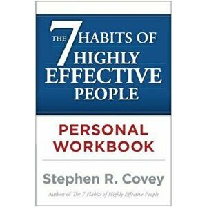 The 7 Habits of Highly Effective People Personal Workbook, Paperback - Stephen R. Covey imagine
