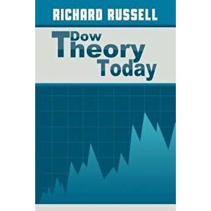 The Dow Theory Today, Paperback - Richard Russell imagine
