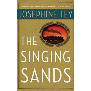 The Singing Sands, Paperback - Josephine Tey imagine