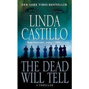 The Dead Will Tell: A Kate Burkholder Novel, Paperback - Linda Castillo imagine
