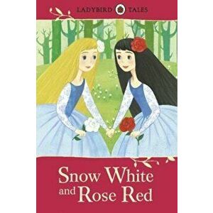 Ladybird Tales: Snow White and Rose Red, Hardcover - *** imagine
