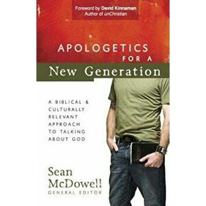Apologetics for a New Generation, Paperback - Sean McDowell imagine